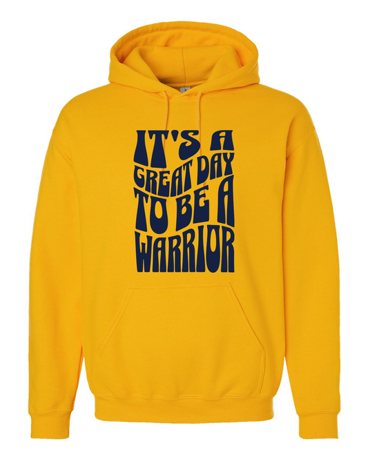 It's a Great Day to Be a Warrior Sterling Hoodie | SHS Spirit Wear