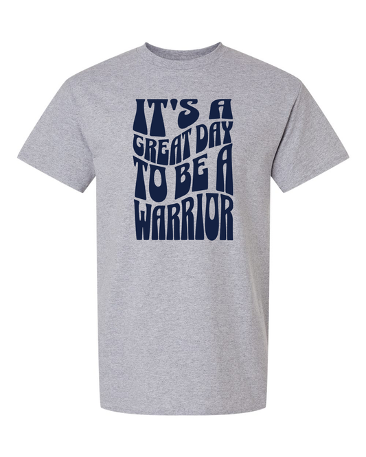 It's a Great Day to Be a Warrior Sterling T-Shirt | SHS Spirit Wear