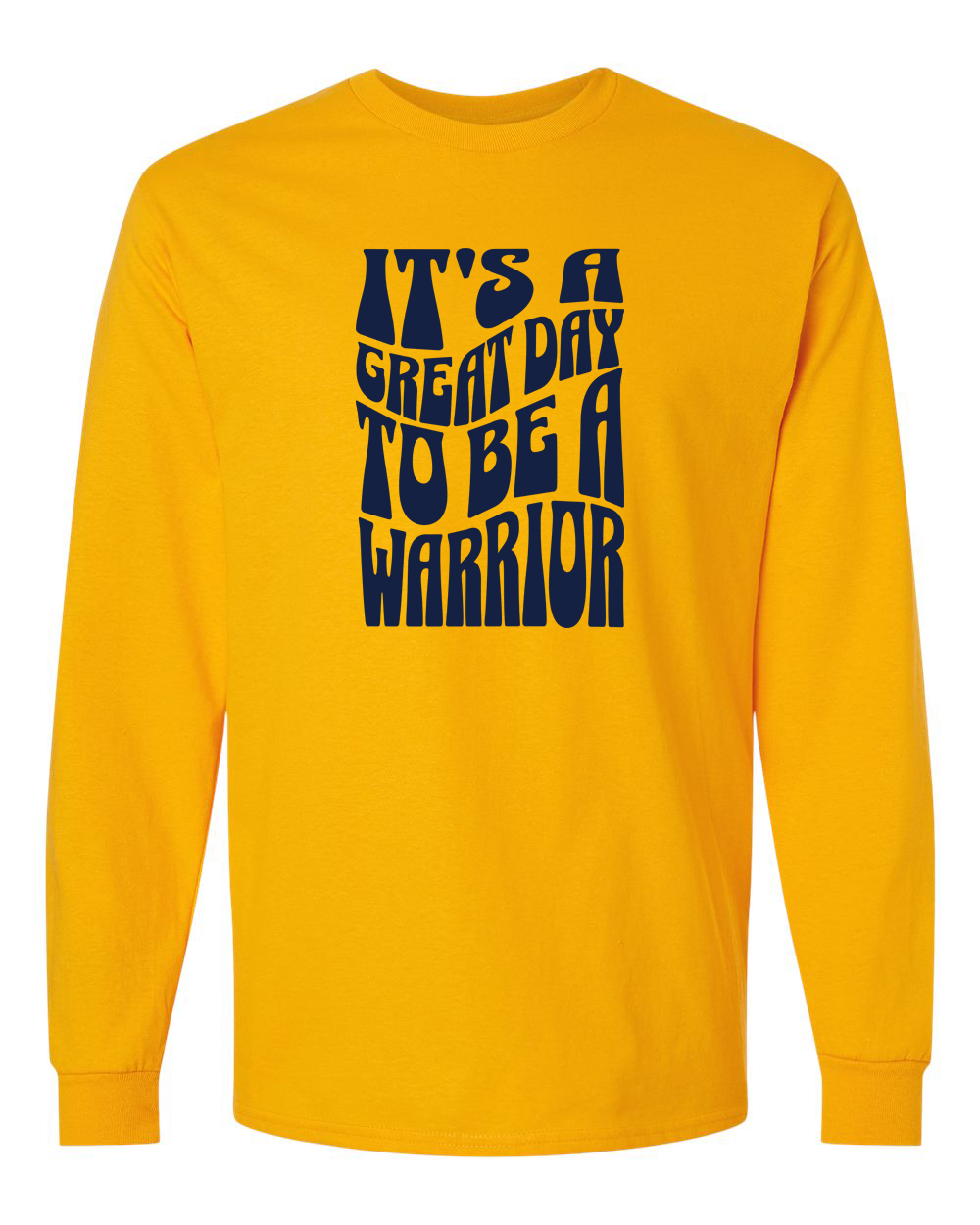 It's a Great Day to Be a Warrior Sterling Long Sleeve Shirt | SHS Spirit Wear