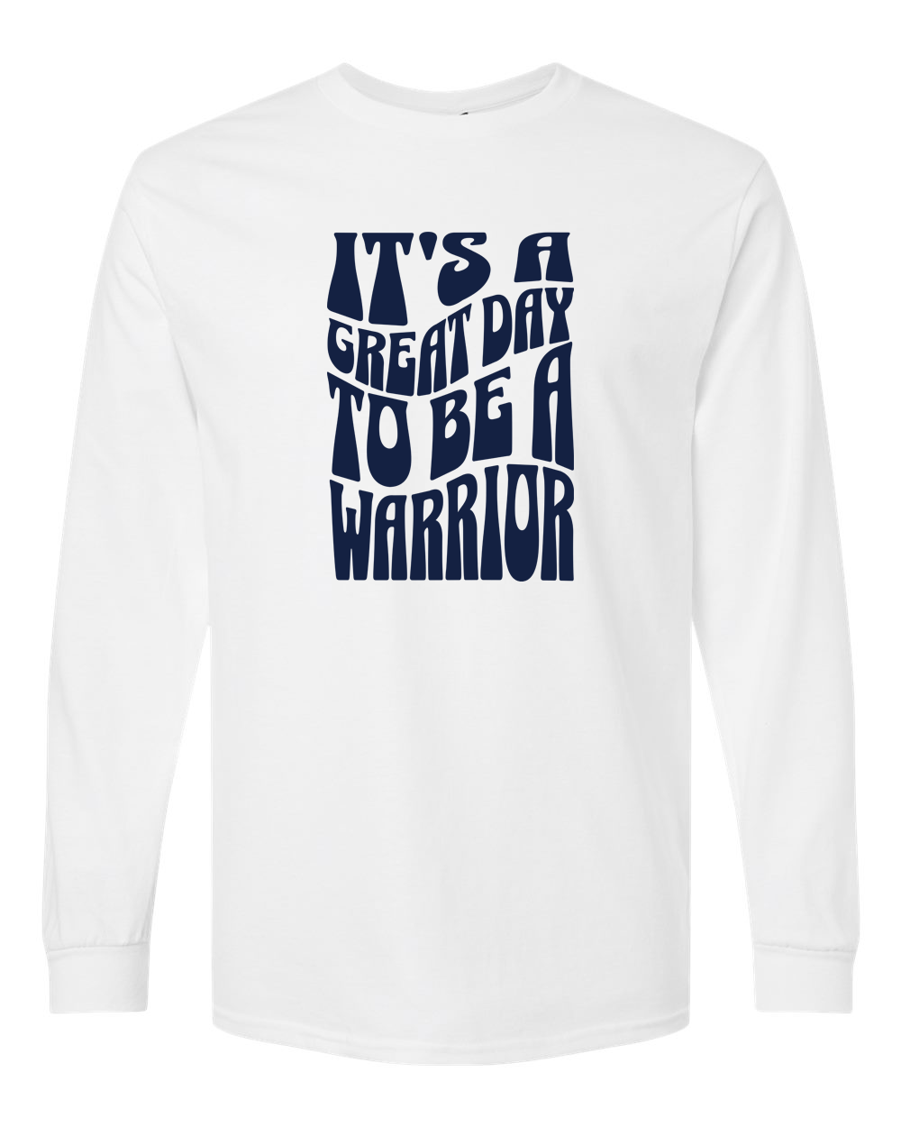 It's a Great Day to Be a Warrior Sterling Long Sleeve Shirt | SHS Spirit Wear