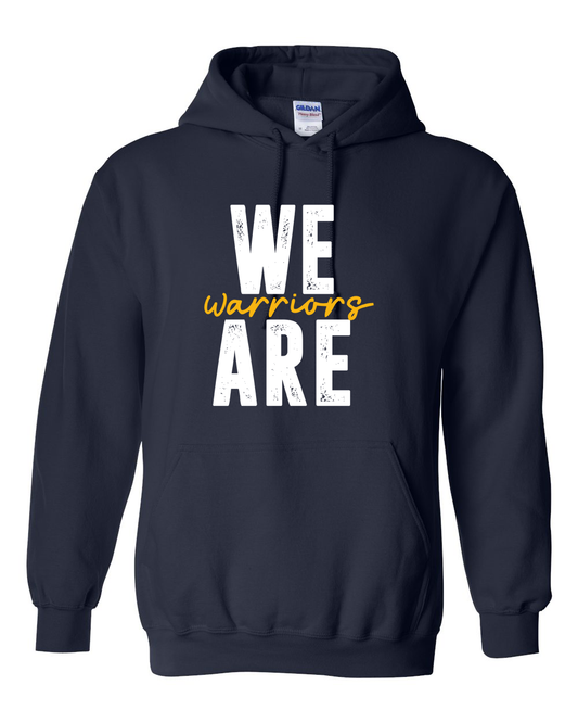 We Are Warriors Hoodie | SHS Spirit Wear