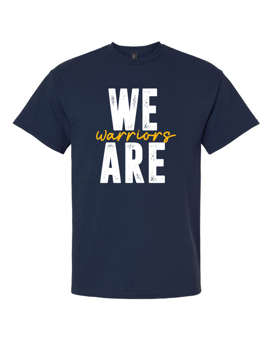 We Are Warriors T-Shirt | SHS Spirit Wear
