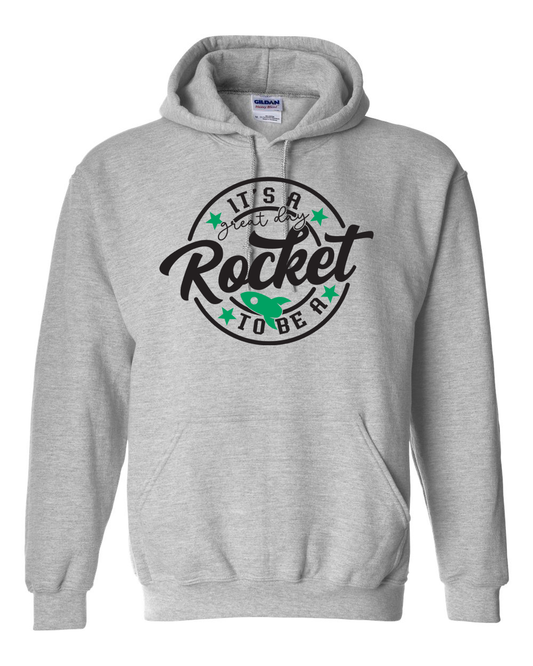 It's a Great Day to Be a Rocket Rock Falls Hoodie | RFHS Spirit Wear