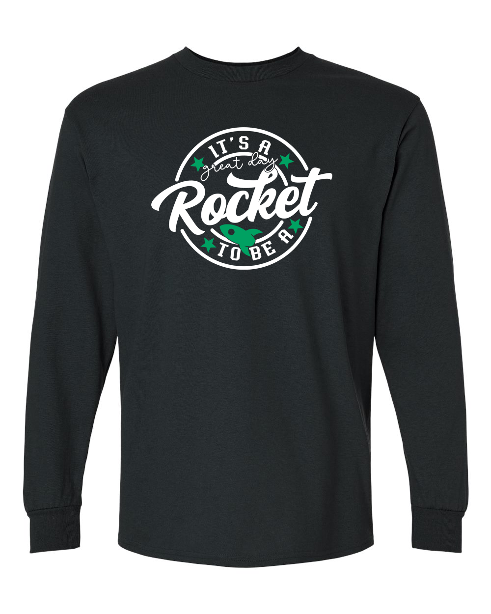 Great Day To Be A Rocket Long Sleeve Shirt | RFHS Spirit Wear