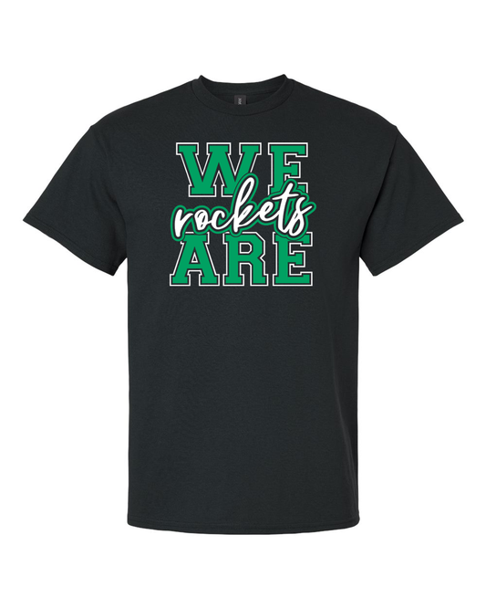 We Are Rockets T-Shirt | RFHS Spirit Wear